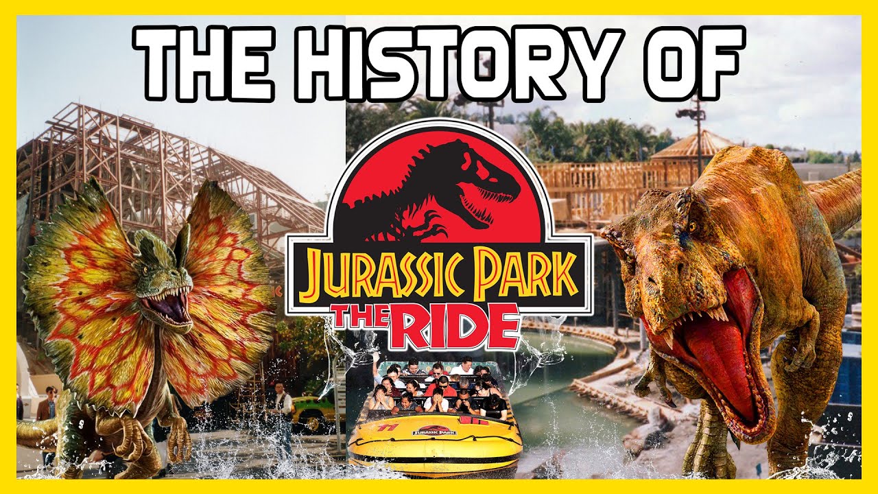 Exploring The History of Jurassic Park The Ride (Universal Studios Florida/Hollywood/Japan)
