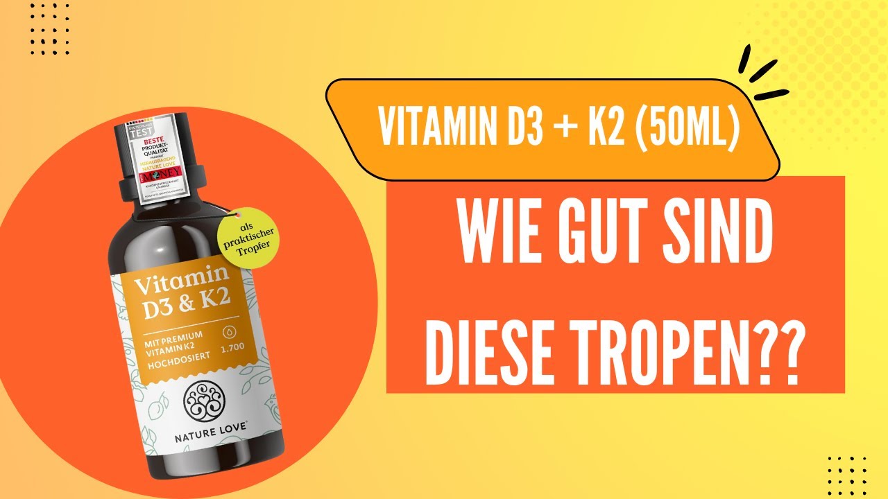 Bewertung von Vitamin D3 + K2 (50ml) | #vitamind3k2 #naturelove #tropfen #hochdosiert #mctoel