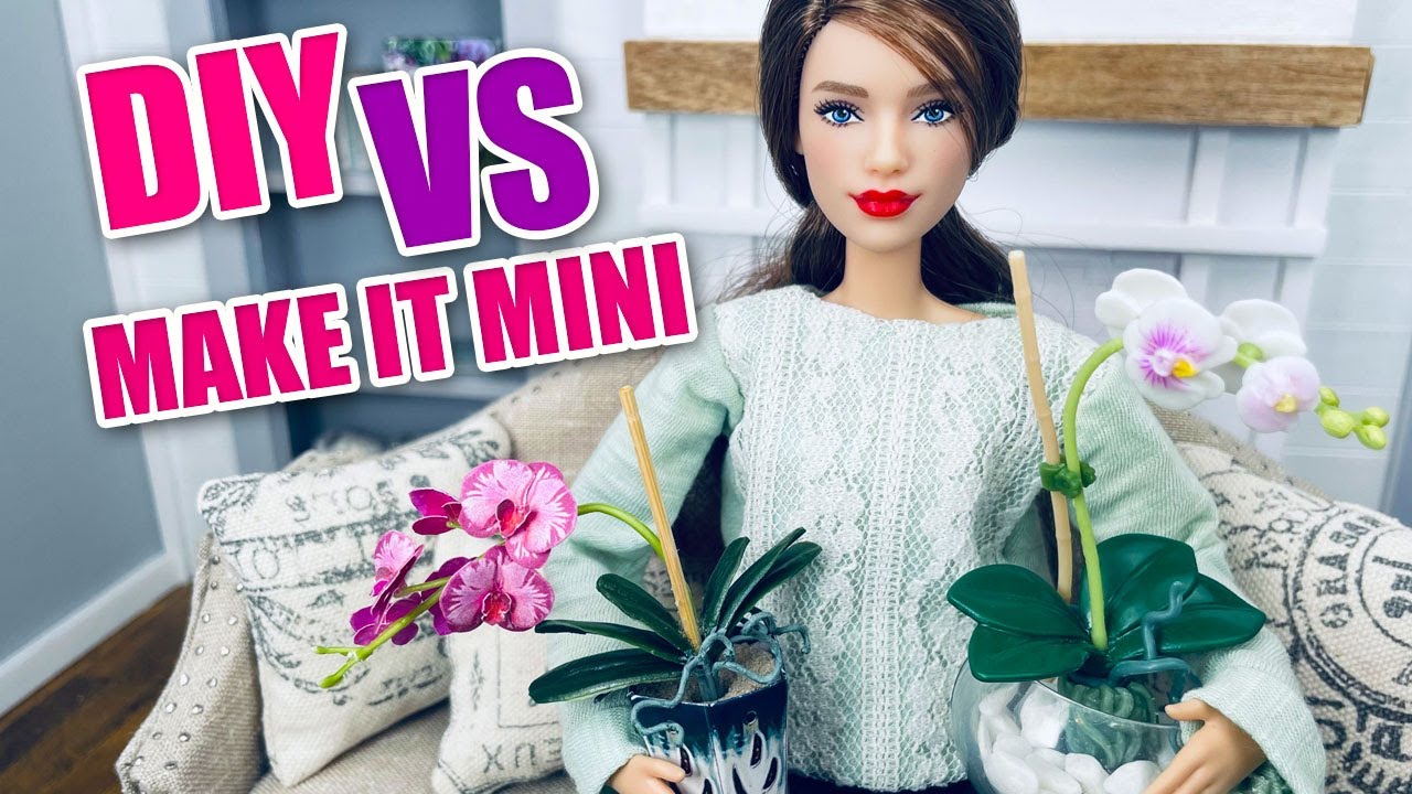 Make it Mini Orchid VS DIY Miniature ORCHID for your Dollhouse and Barbie Dolls