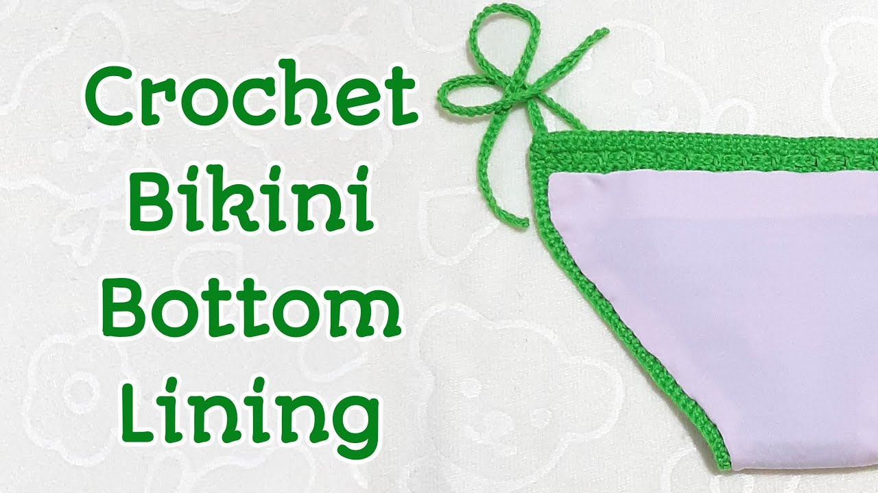 HOW TO ADD LINING ON CROCHET BIKINI BOTTOM