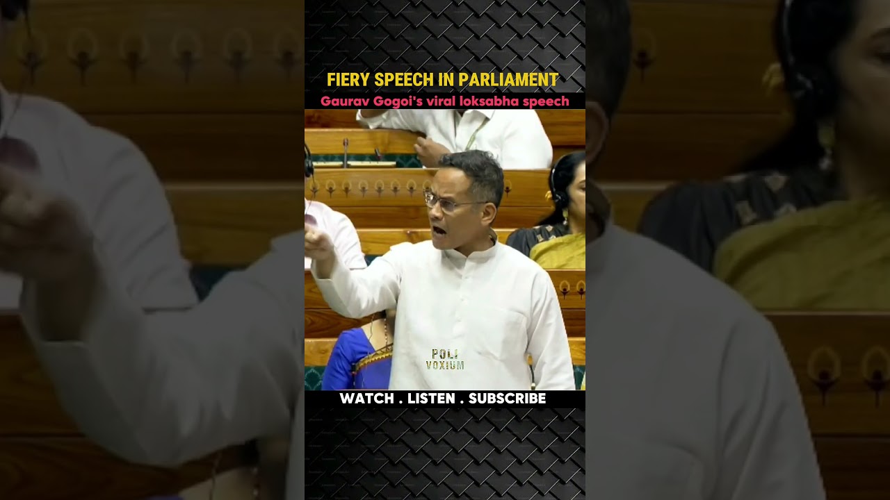 GAURAV GOGOI EXPLOSIVE SPEECH IN PARLIAMENT || #shortvideo