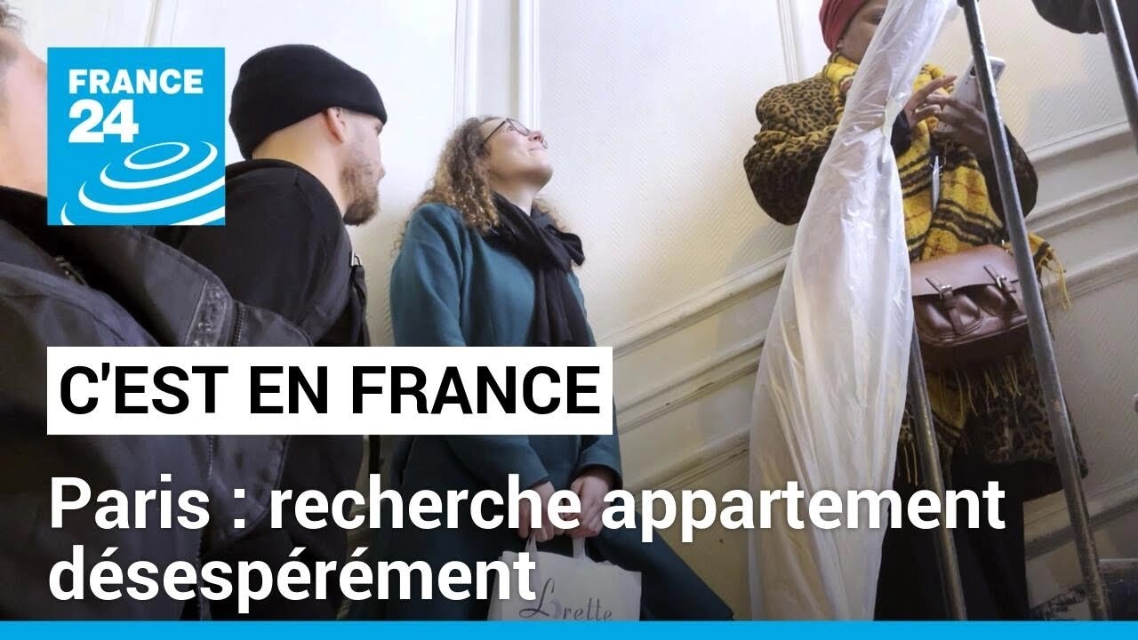 Paris : recherche appartement désespérément • FRANCE 24