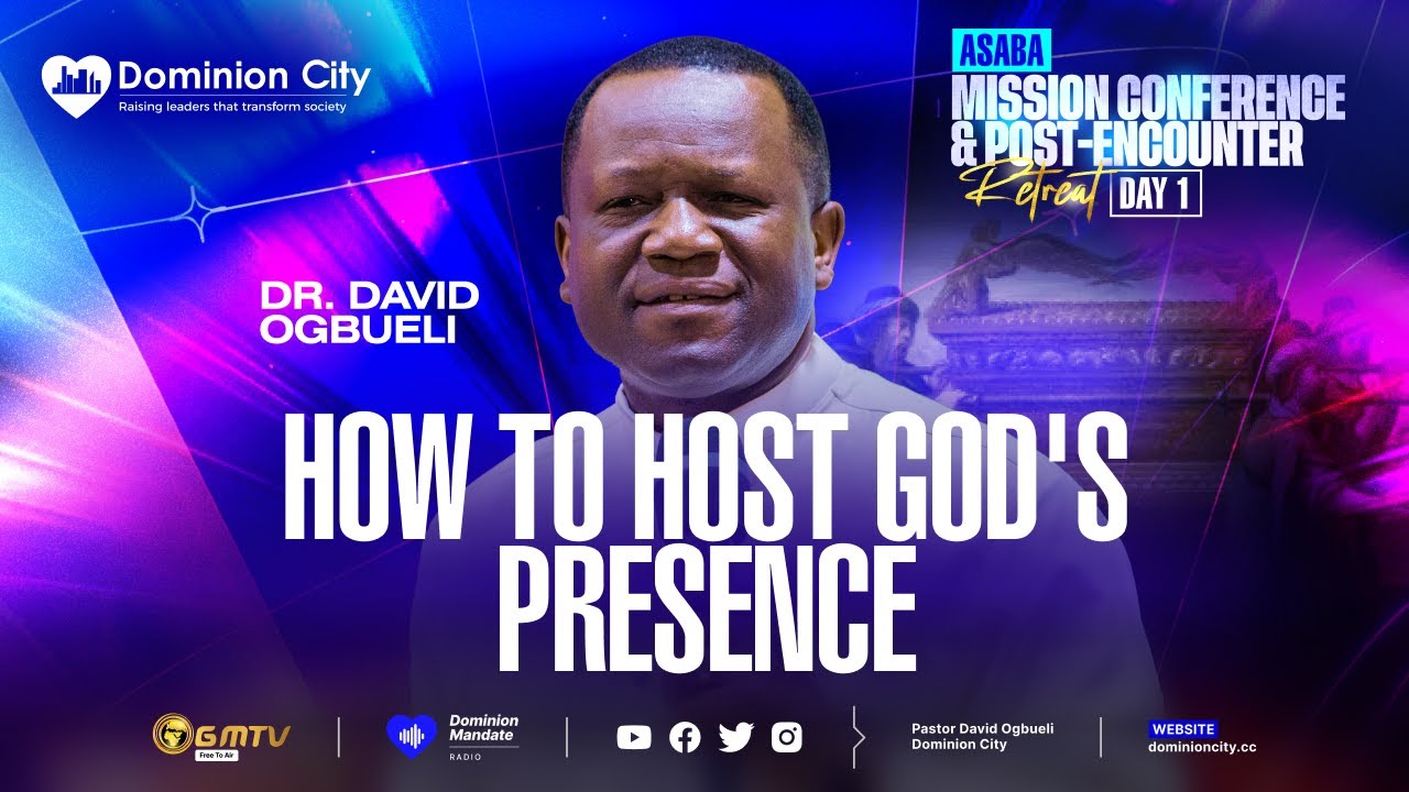HOW TO HOST GOD'S PRESENCE | DR DAVID OGBUELI | ASABA POST-ENCOUNTER 2026