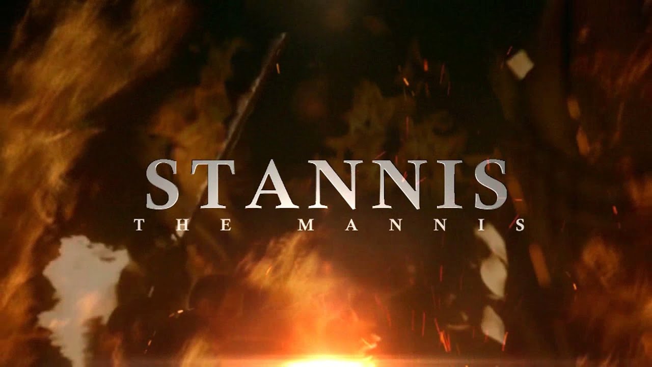 Stannis the Mannis - Ultimate Badass Montage