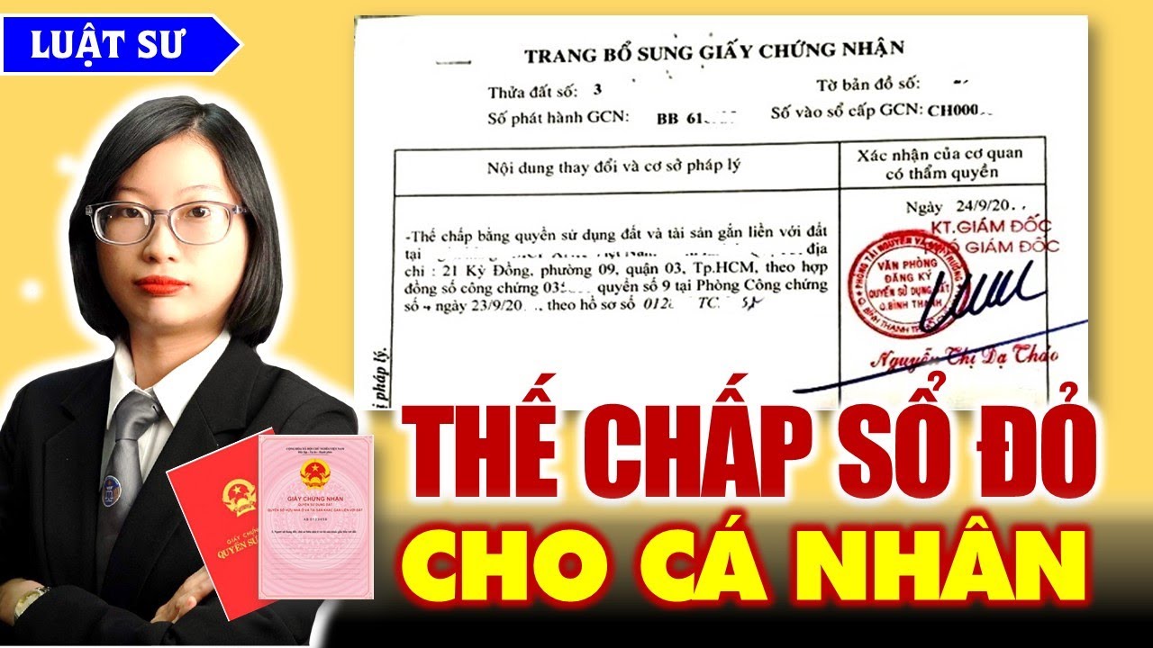 ĐIỀU KIỆN, THỦ TỤC thế chấp SỔ ĐỎ cho CÁ NHÂN - Giải đáp pháp luật