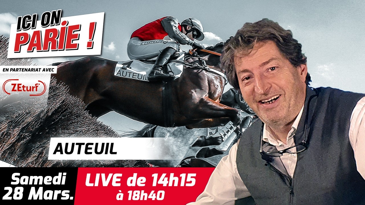 ICI on PARIE ! Auteuil, Quint&eacute;+ et pronostics en live de l'hippodrome, Samedi 28 Mars 2026
