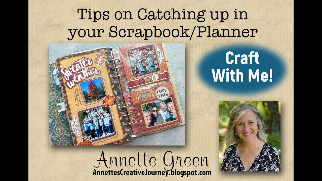 Tips on Catching up in your Scrapbook/Planner