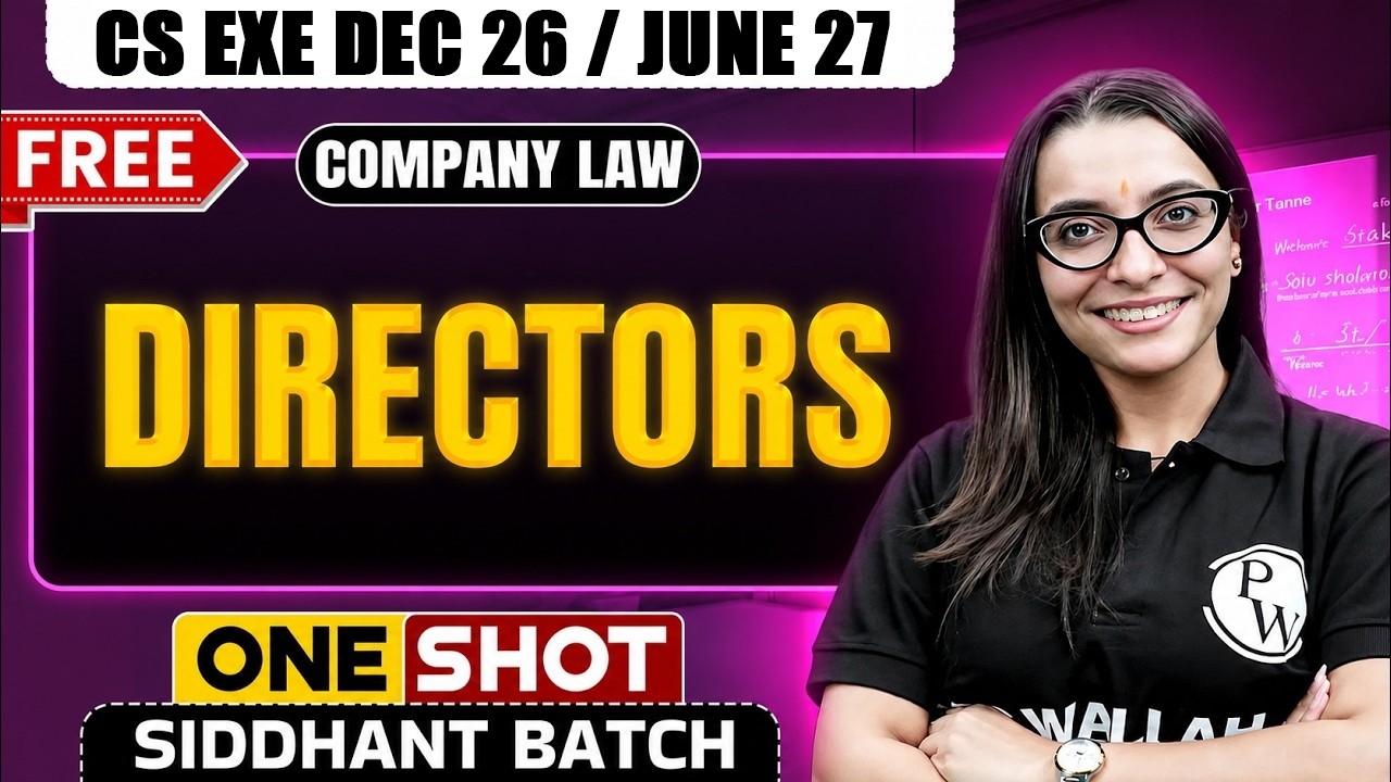 Directors One Shot | Company Law  | CS Exe Dec 26 / June 27 | CS Shivani Ma'am