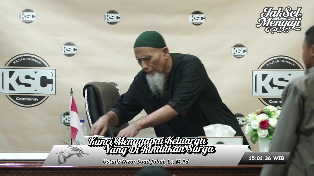 Kunci Menggapai Keluarga Yang Di Rindukan Surga - Ustadz Nizar Saad Jabal, Lc, M.Pd حفظه الله