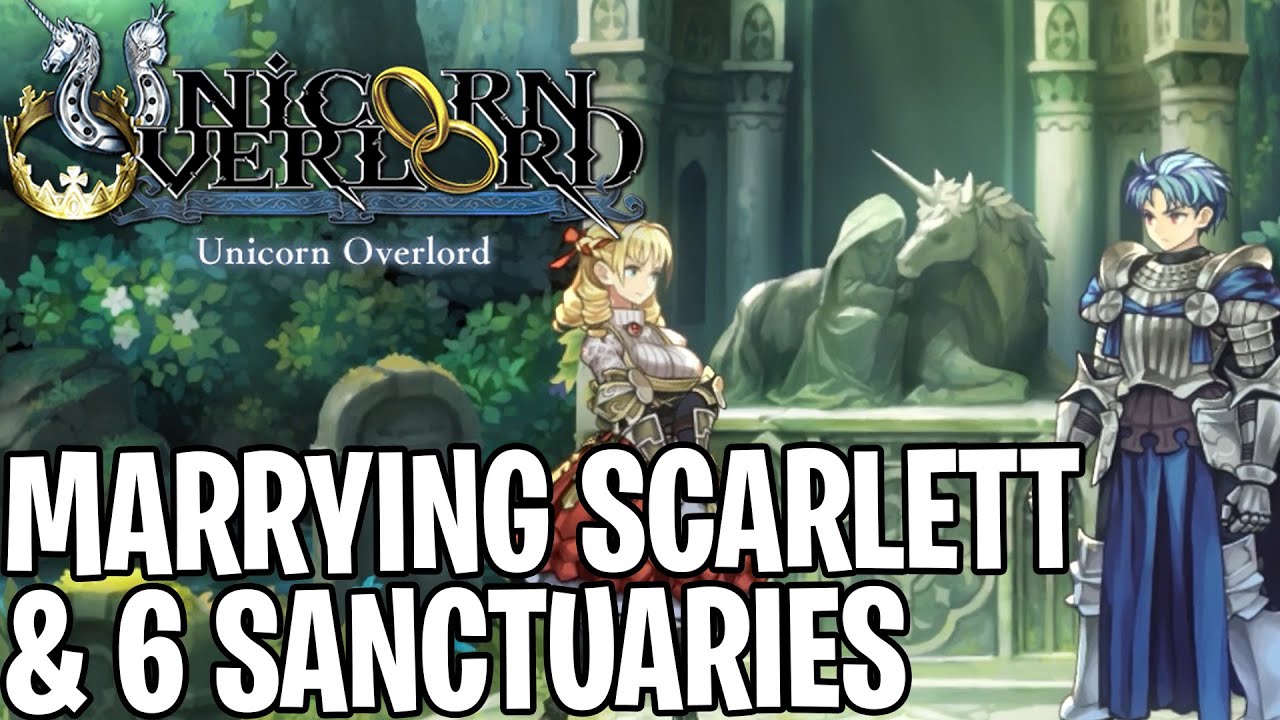 Unicorn Overlord - Marrying Scarlett & Six Sanctuaries Final Questline (Required for True Ending)