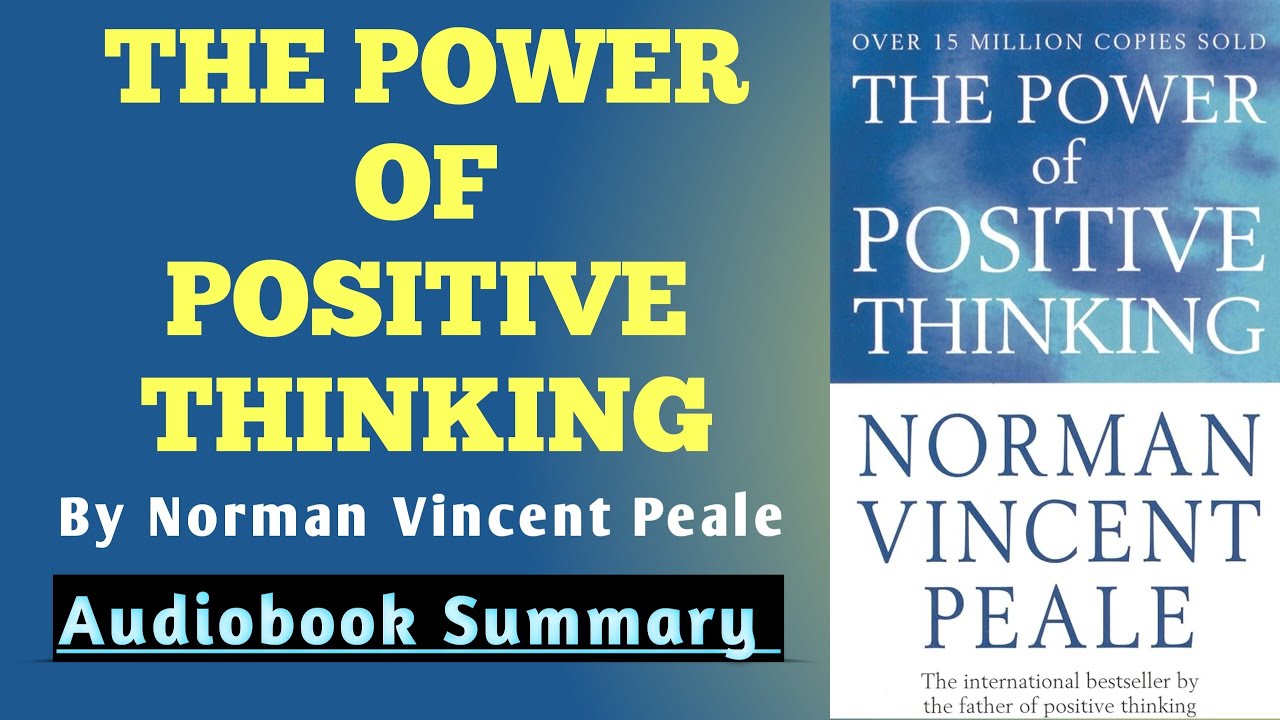 The Power of Positive Thinking – Complete Audiobook Summary | Norman Vincent Peale