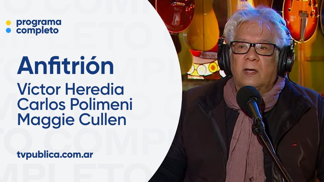 Víctor Heredia, Carlos Polimeni y Maggie Cullen - Anfitrión, Lito Vitale