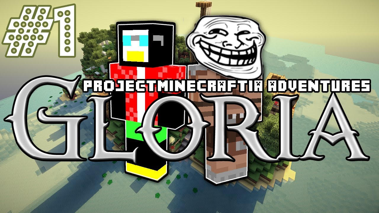 ProjectMinecraftia - Gloria - Part 1