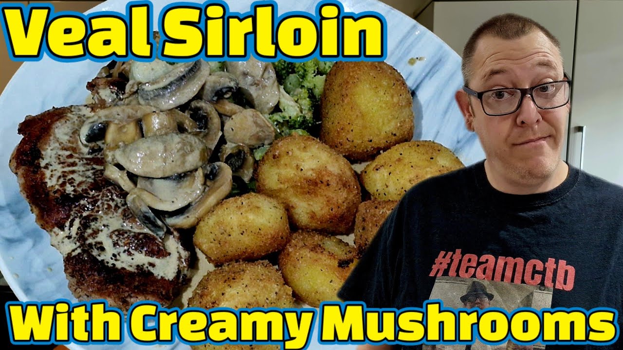 Veal Sirloin with a Creamy Mushroom Sauce