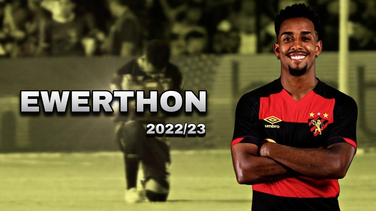 Ewerthon - Skills, Assists & Goals 2022/23 | Sport Recife