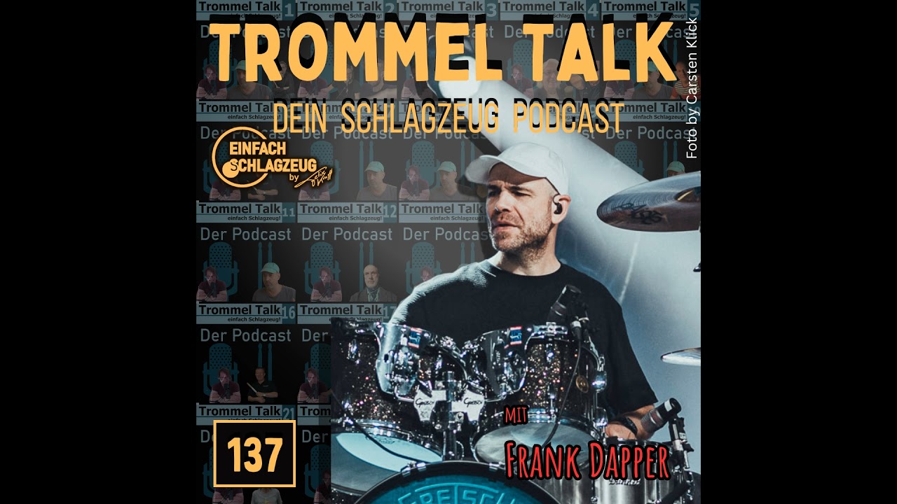 Hinter'm Schlagzeuger kommt nichts mehr - Frank Dapper (PUR) - Der Trommel Talk Podcast Folge 137