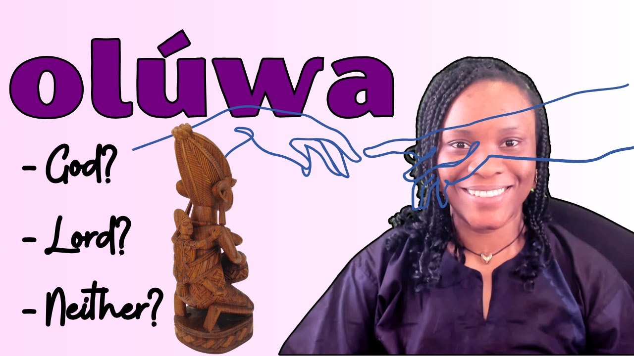 In and of Itself 17: What Is "Olúwa"—"Lord," "God," or Neither?