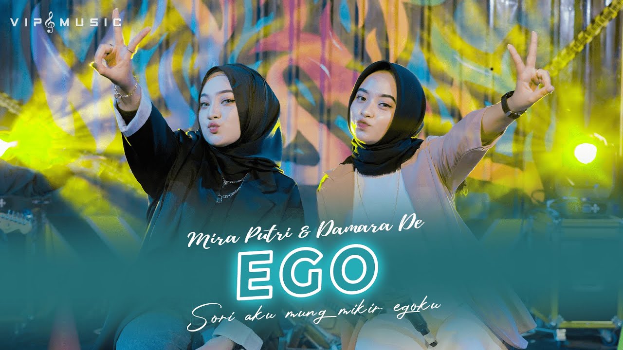 Ego - Mira Putri ft Damara De ft Vip Music (Official Live Music)