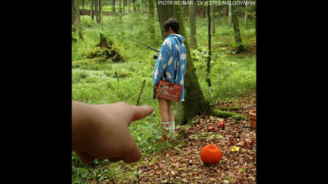 Piotr Bejnar - Ty Jesteś Melodyman