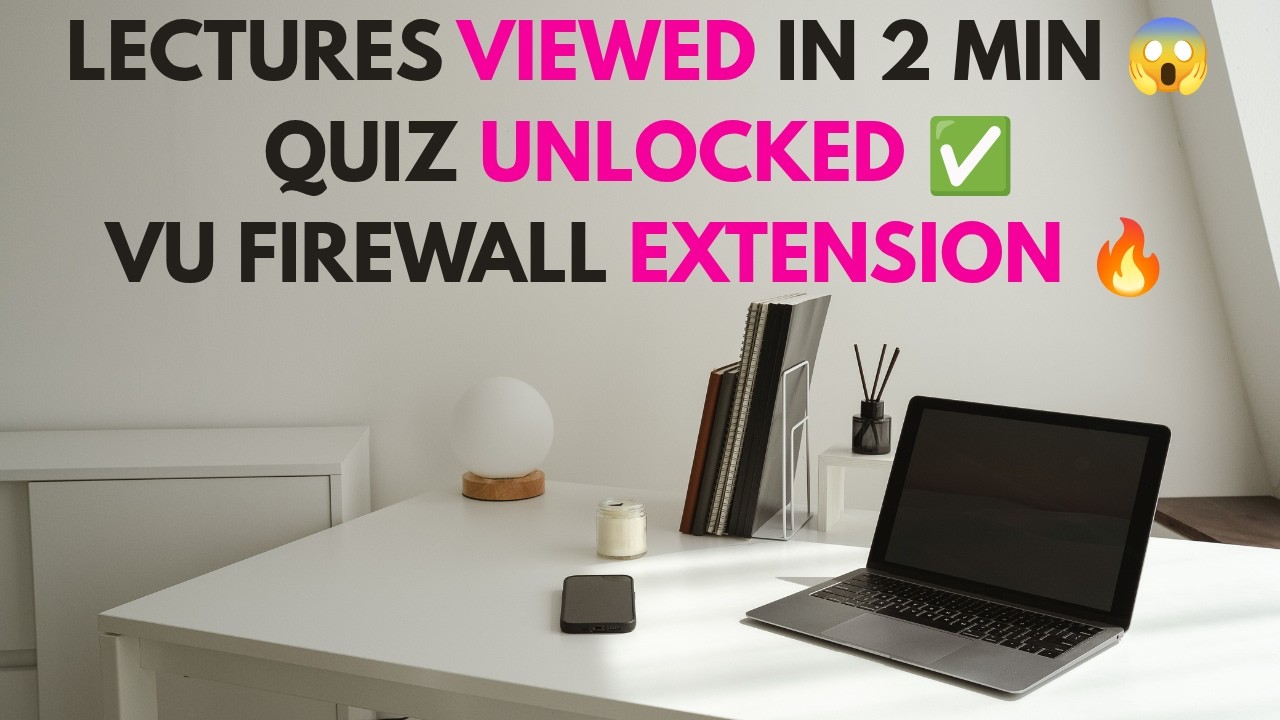 How to Watch LMS Lectures Quickly | VULMS Lectures Viewed in 2 Minutes | VU Firewall Extension ✅