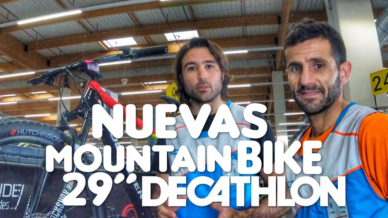 NUEVAS MOUNTAIN BIKE DE 29´´ EN DECATHLON