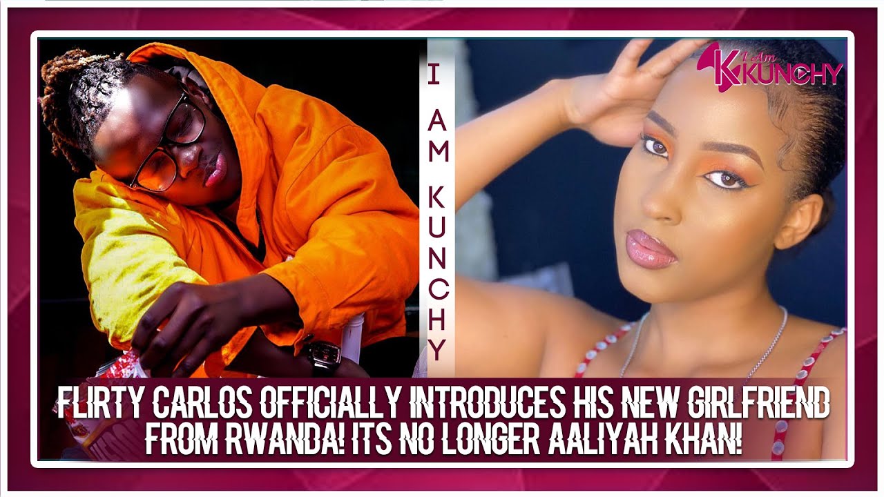 FLIRTY CARLOS OFFICIALLY INTRODUCES HIS NEW GIRLFRIEND TYRA FROM RWANDA! IT'S NO LONGER AALIYAH KHAN