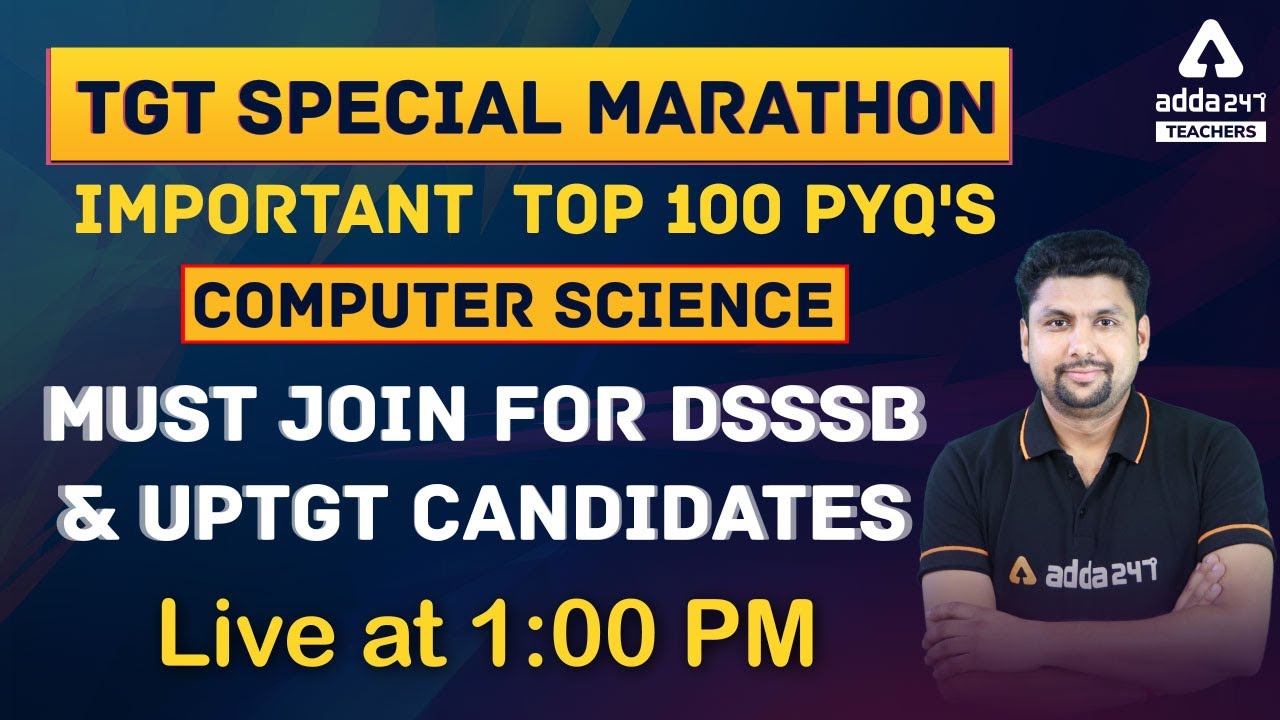 DSSSB/ UP TGT 2021 | Computer Science Marathon | Top 100 PYQ