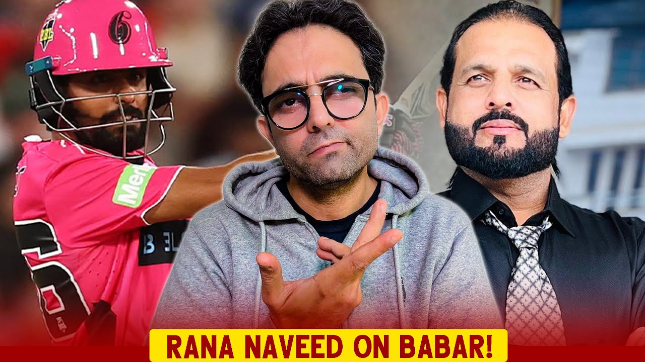 Rana Naveed-ul-Hasan urges Babar Azam and Mohammad Rizwan to rethink modern T20 roles!
