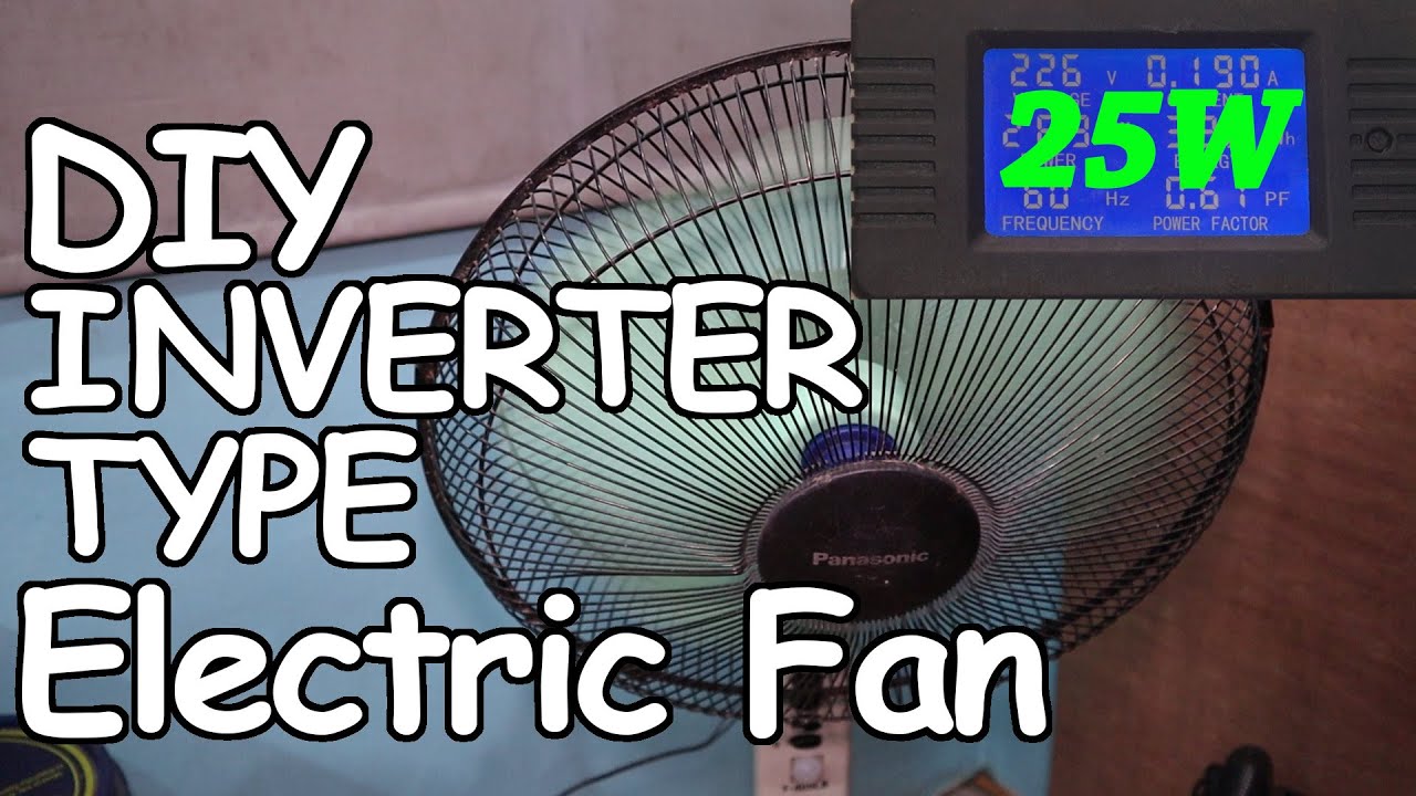 Electric Fan 25 watts Diy inverter type