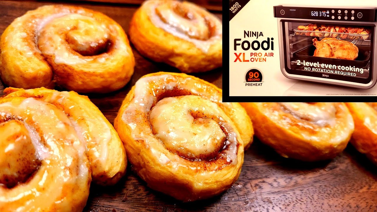 Air Fryer Cinnamon Rolls Ninja Foodi XL PRO Air Fry Oven | Air Baked Cinnabon Rolls Toaster Oven