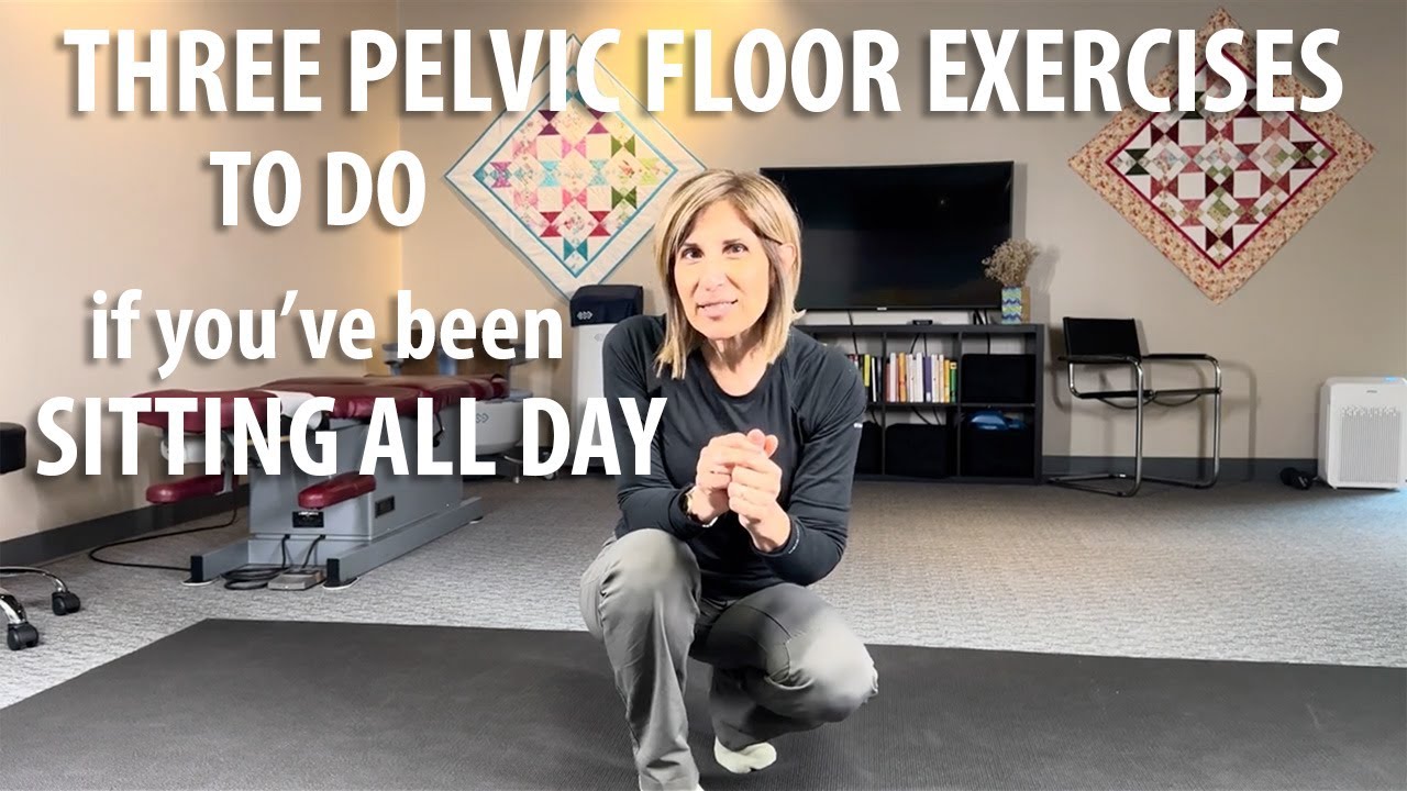 3 Pelvic Floor Exercises If You've Been Sitting All Day shown by Core Pelvic Floor Therapy