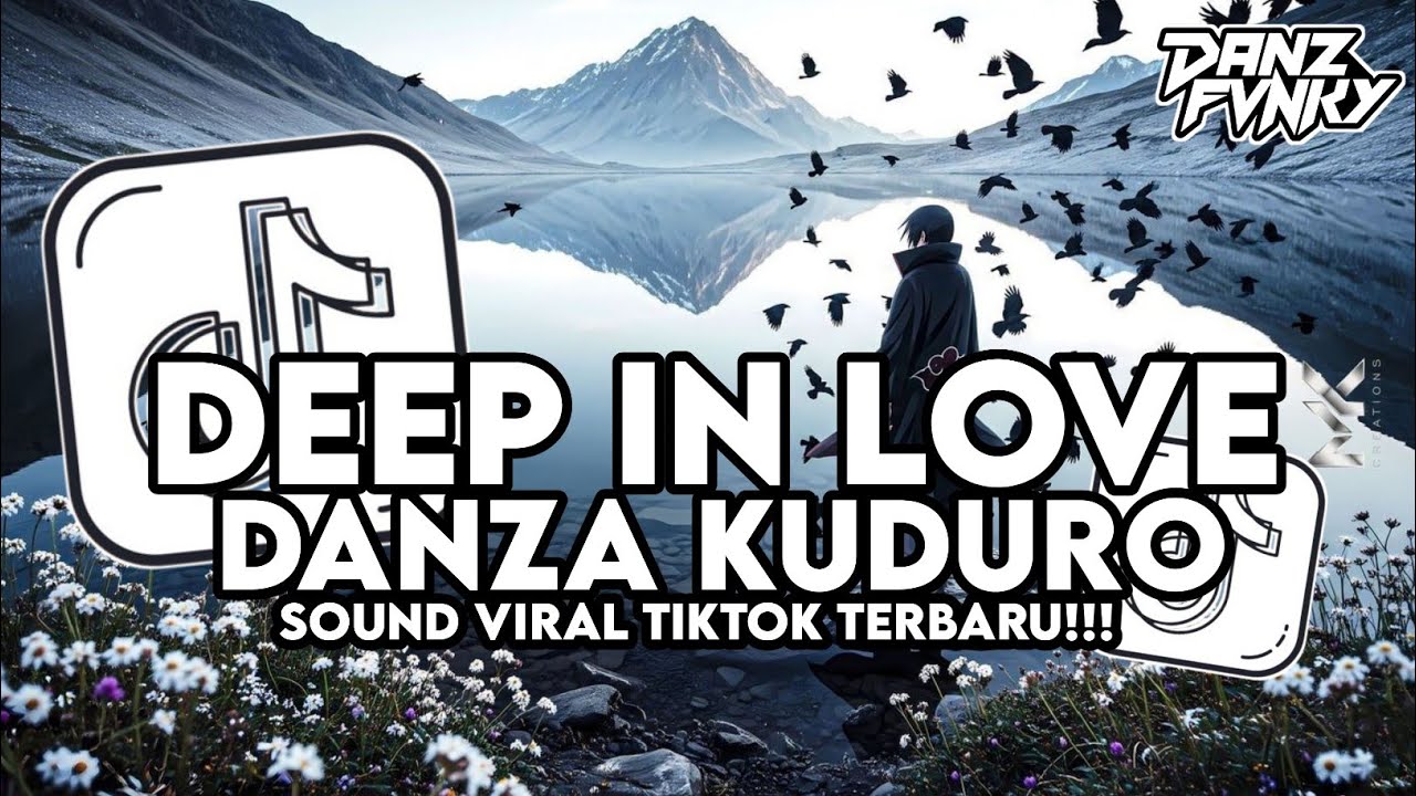 DJ DEEP IN LOVE X DANZA KUDURO BREAKBEAT FULL BASS VIRAL TIKTOK TERBARU 2026