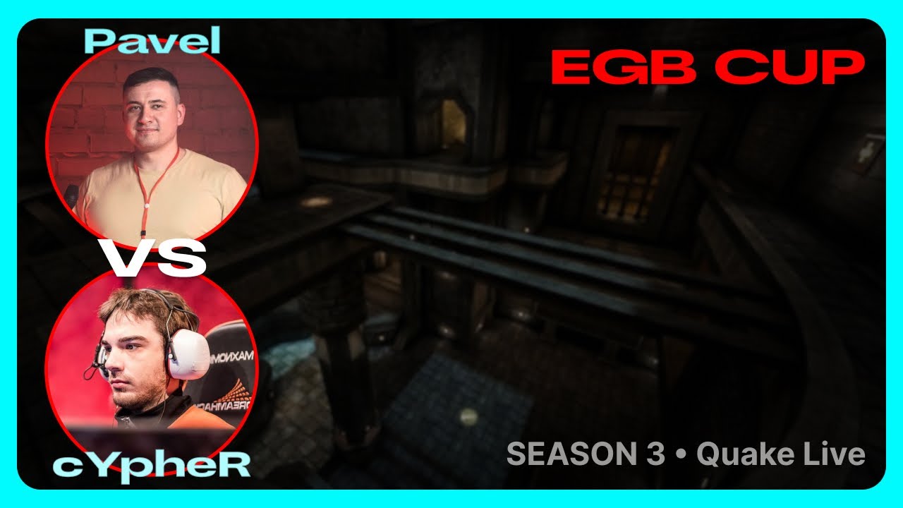Pavel vs cYpheR | Grand Final | EGB Cup 13 | BO3 | Quake Live