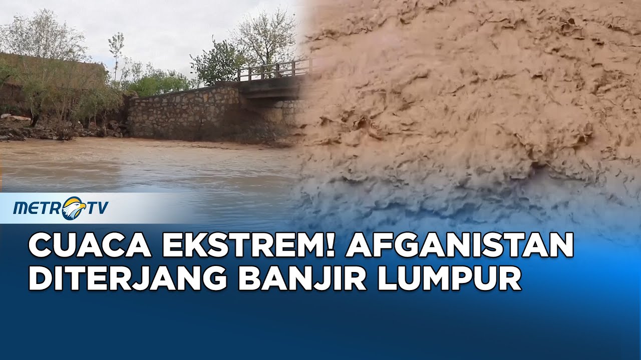 Banjir Bandang di Afganistan Memakan K*rban Jiwa