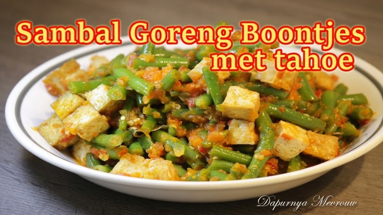 Indonesische Sambal Goreng Boontjes met Tahoe | Lekker en Simpel Recept
