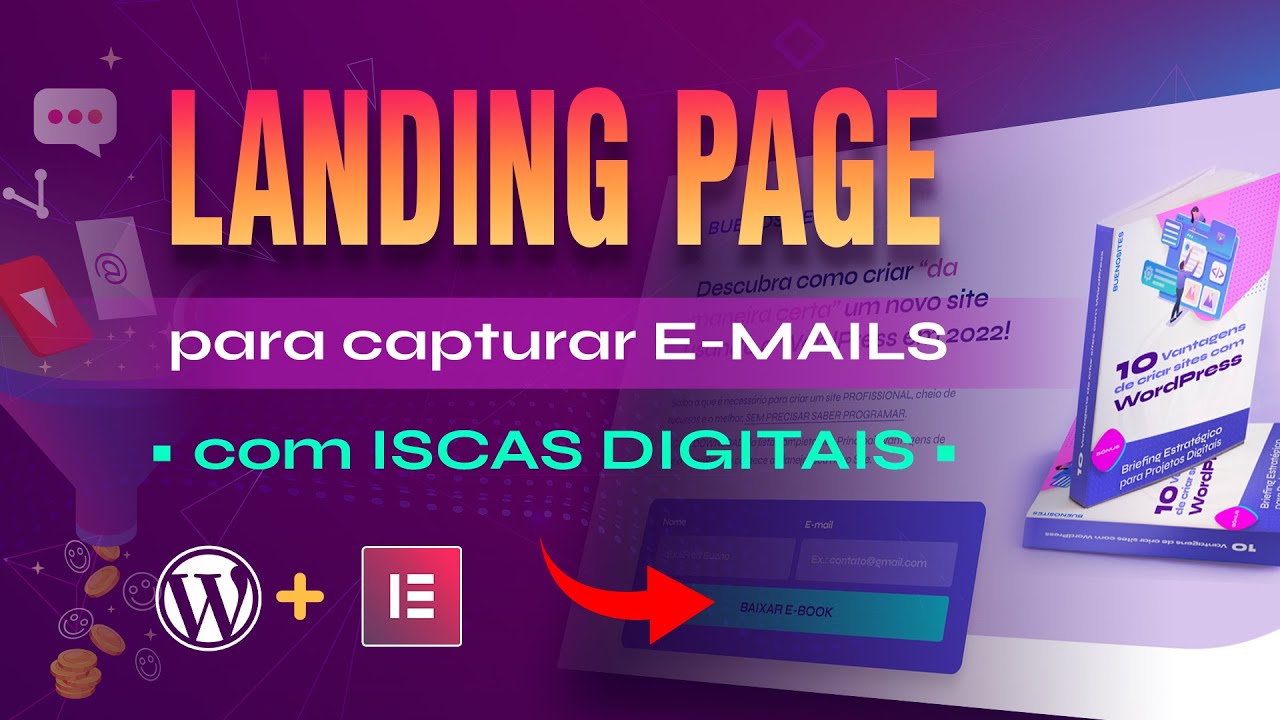 COMO CRIAR LANDING PAGE PARA CAPTURAR LEADS NO ELEMENTOR + WORDPRESS USANDO ISCAS DIGITAIS.