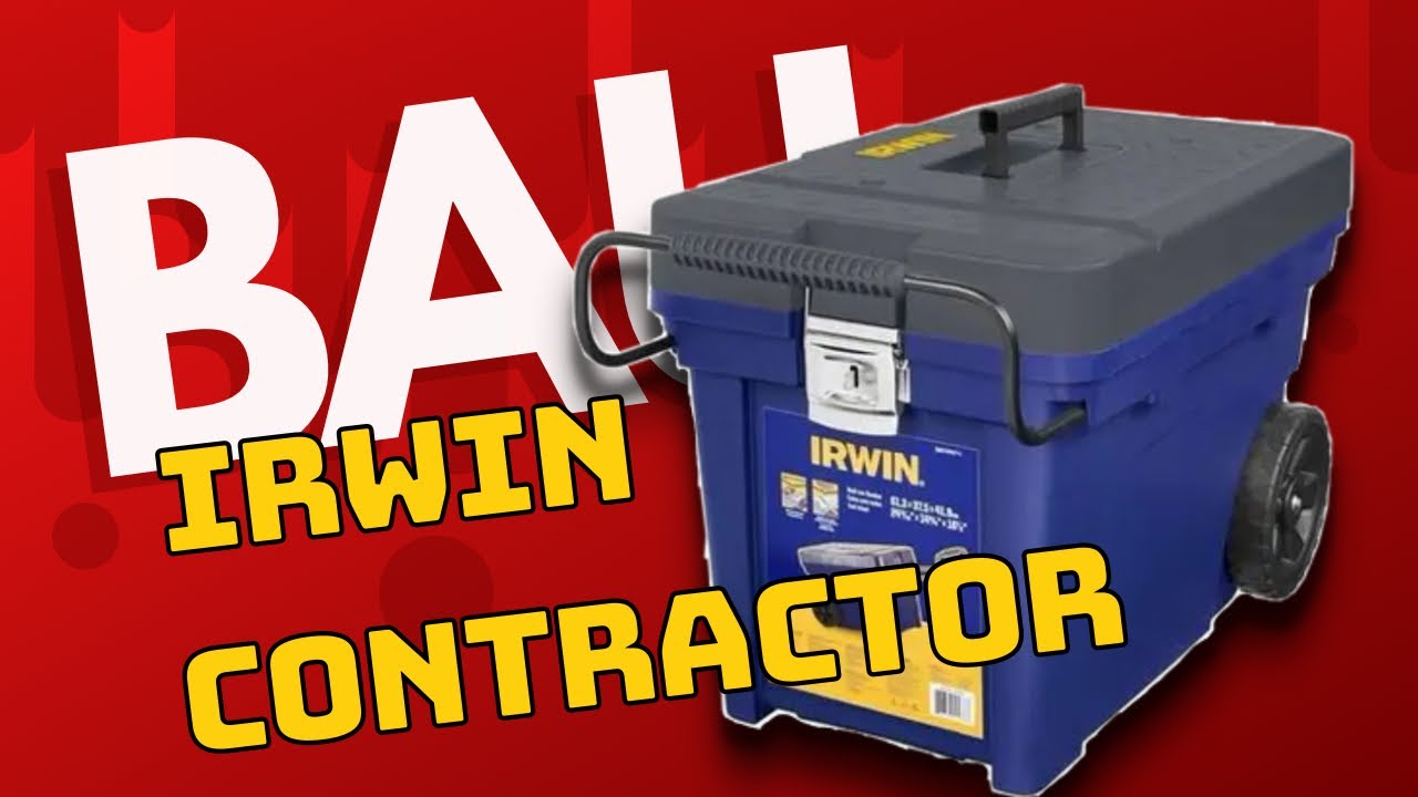 Baú IRWIN CONTRACTOR - Caixa Baú para ferramentas 🧰