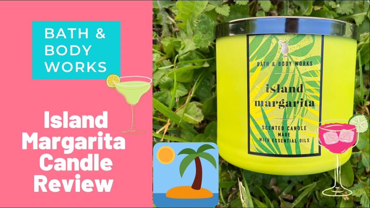 Bath & Body Works Island Margarita Candle Review