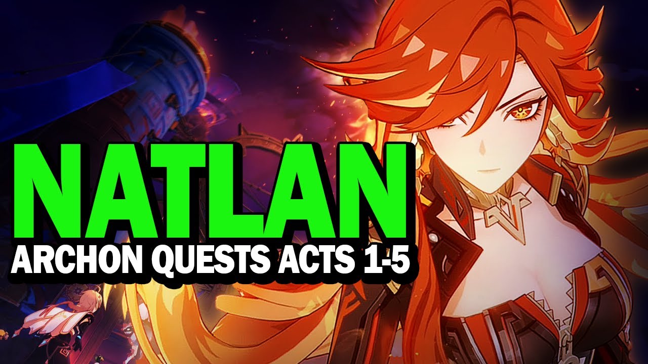[5.4] The Complete Story of Natlan (Archon Quests Acts 1-5) - Genshin Impact Lore
