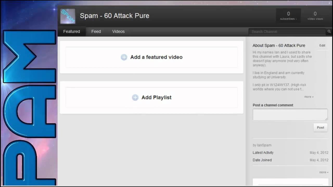 Spam - 60 Attack Maxed Pure - New Channel. www.youtube.com/IanSpam