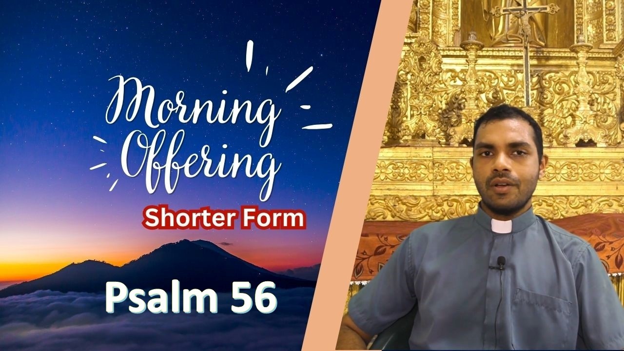 Shorter Form - Daily Morning Offering and Prayers  -  Wednesday - 18 March 2026