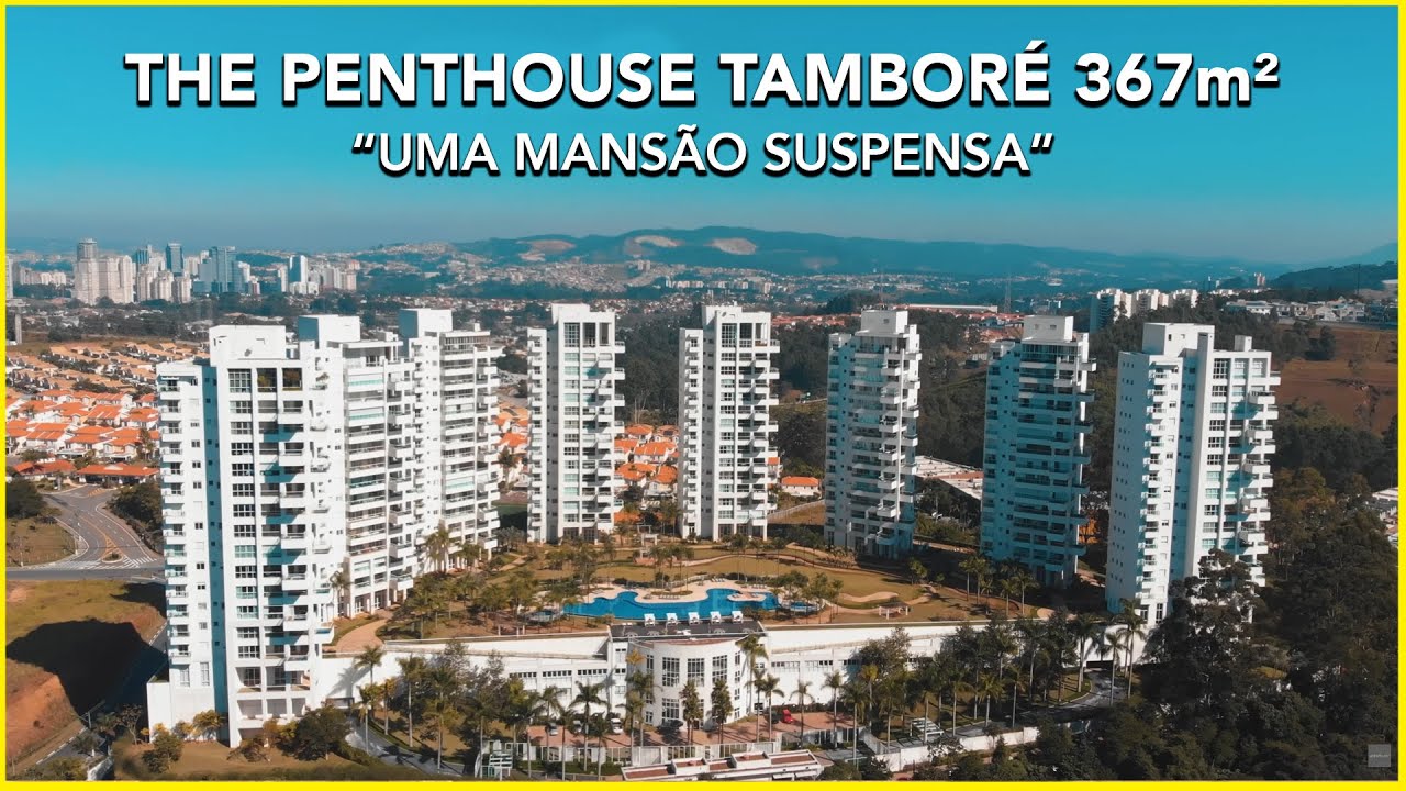 MANSÃO SUSPENSA no THE PENTHOUSES TAMBORÉ em ALPHAVILLE SP