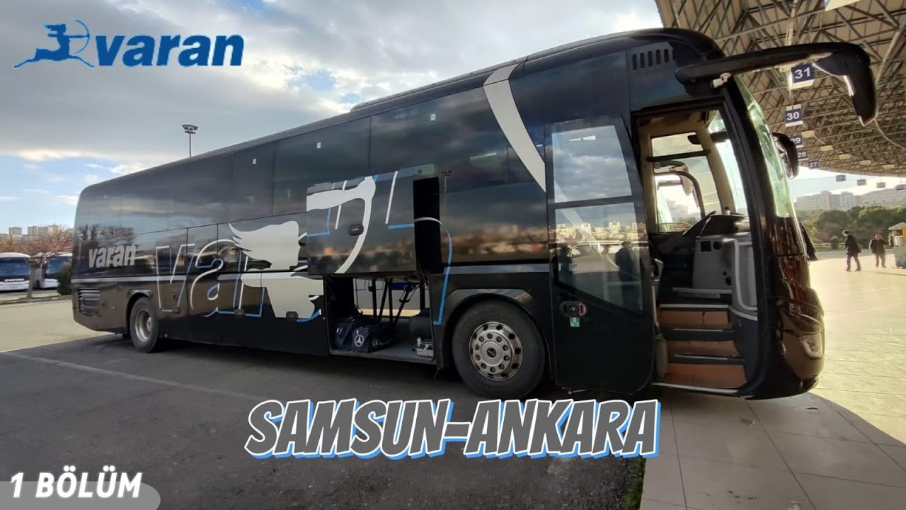 #149 Varan Turizm | Samsun - Ankara | Otobüs Yolculuğu 1.Bölüm | Bus Travel Türkiye