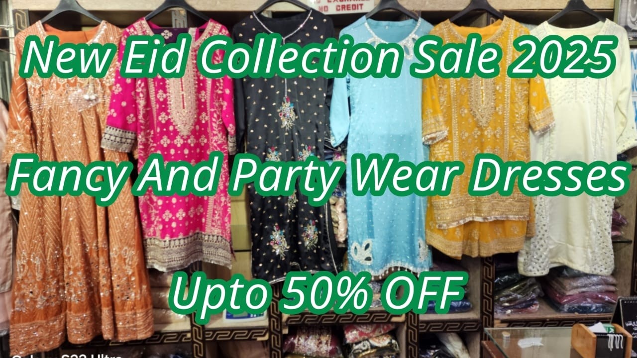 Top Pakistani Fancy Party Wear Dresses For Eid al-Adha 2025 | Wedding Collection At Millennium Mall