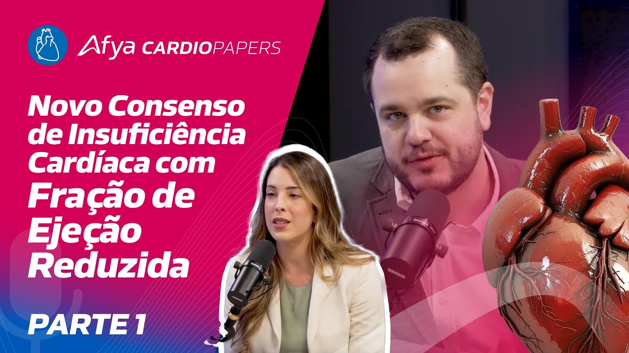 Novo consenso de Insuficiência cardíaca com fração de ejeção reduzida - PARTE 1