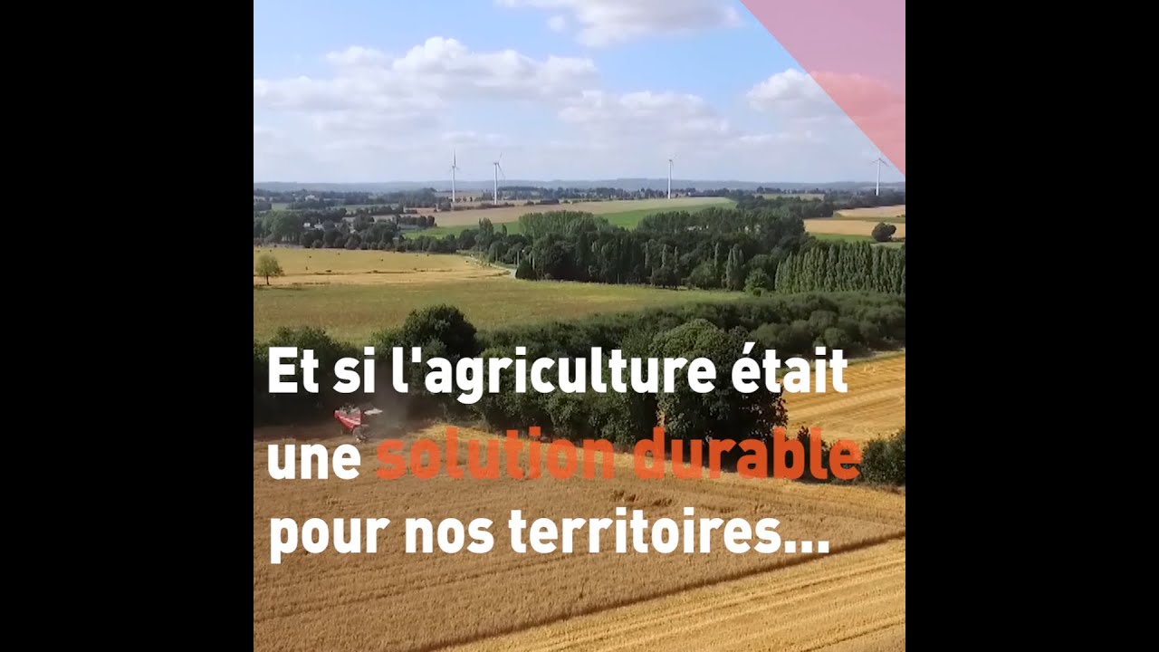 L’ agriculture, une solution durable pour nos enjeux de territoires