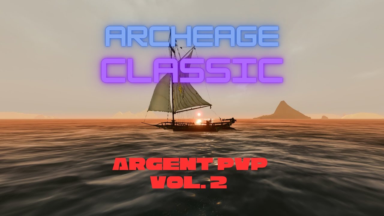Archeage Classic | Argent PvP