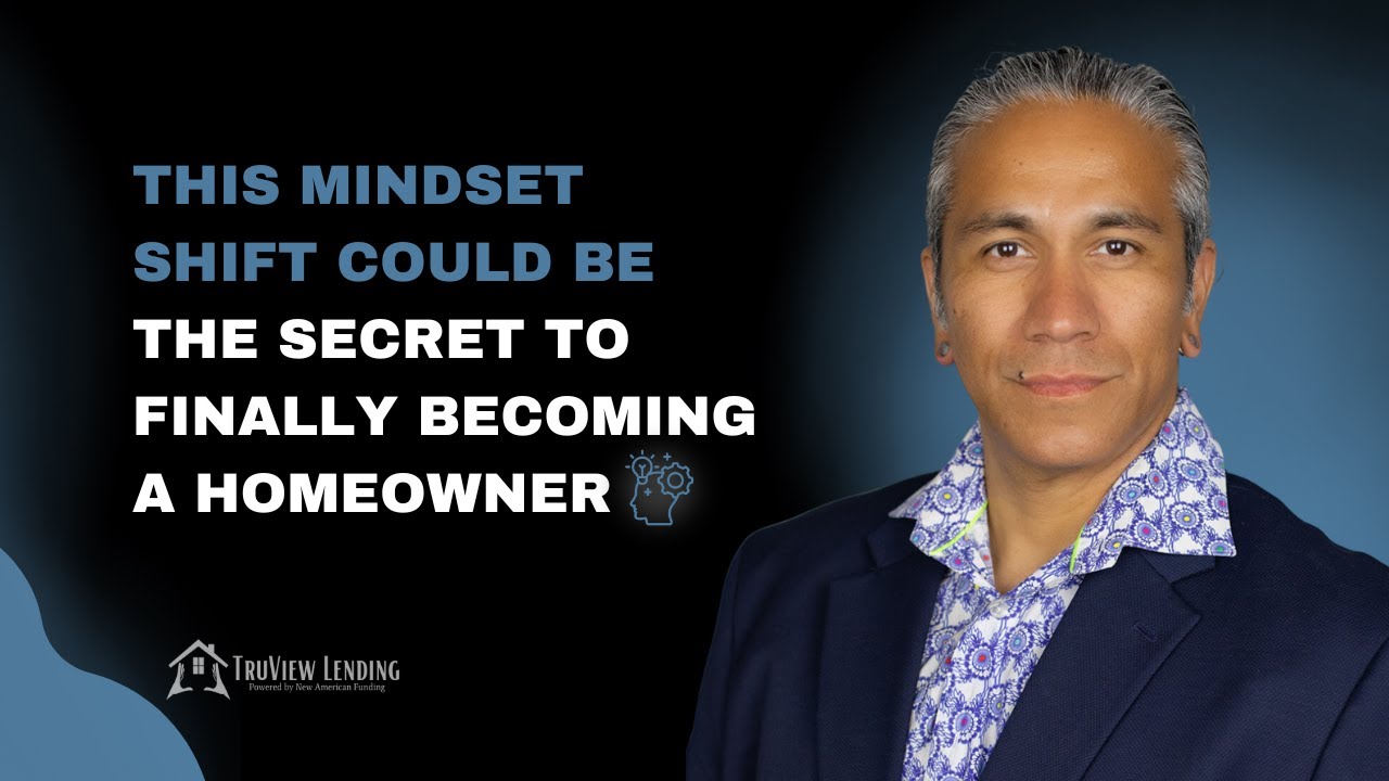 This Mindset Shift Could Be the Secret to Finally Becoming a Homeowner
