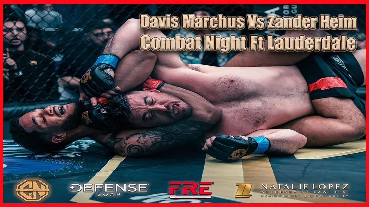 Combat Night - Fort Lauderdale - Davis Marchus Vs Zander Heim