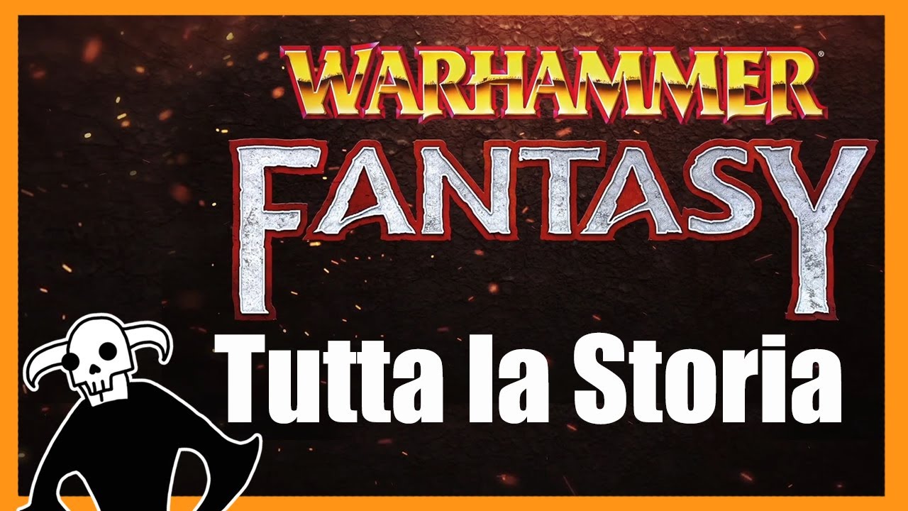 Tutta la storia di Warhammer Fantasy - Warhammer Lore ITA